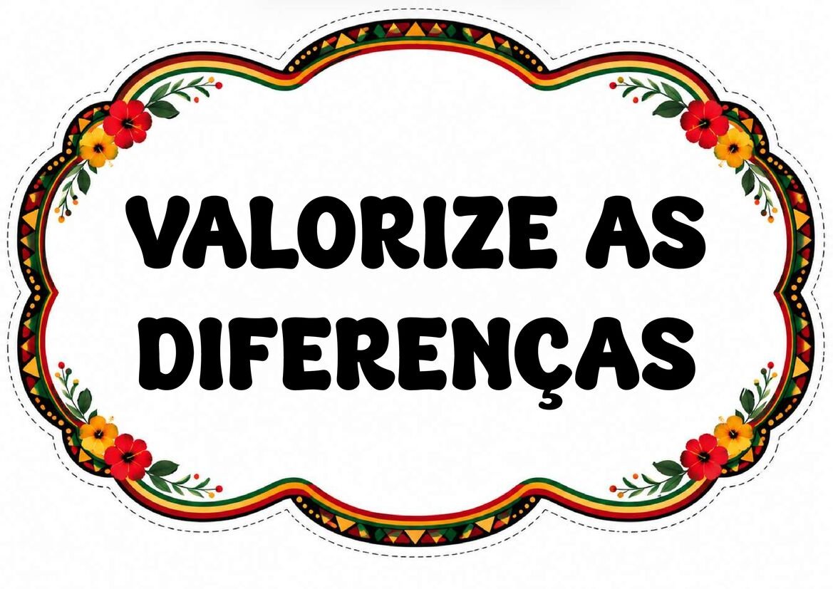 Plaquinha “Valorize as diferenças” em letras pretas, com fundo branco e borda floral colorida para recortar.